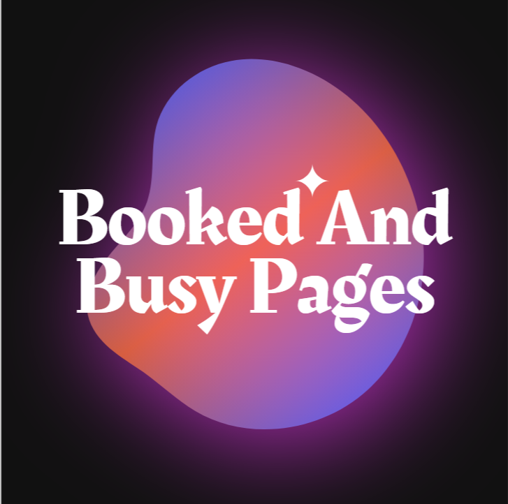 Booked & Busy Pages